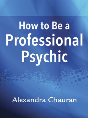 cover image of How to Be a Professional Psychic